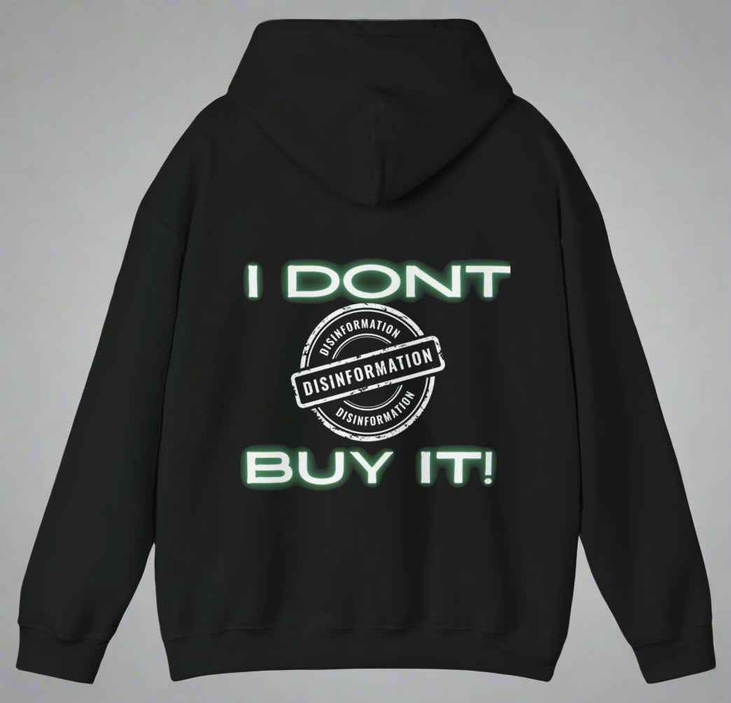 Conspi17Vibe Premium Hoodie - "Fake News, I Don't Buy It"!