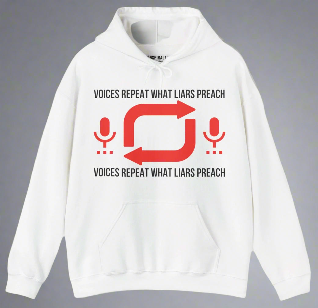 Conspi17Vibe Premium Hoodie - "Voices Repeat what liars preach"