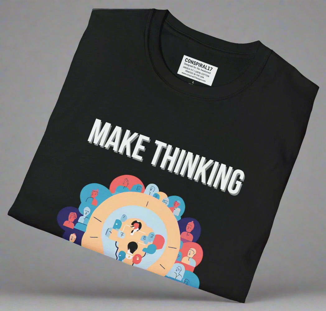 Conspi17Vibe Premium Tee -"Make Thinking Great Again"