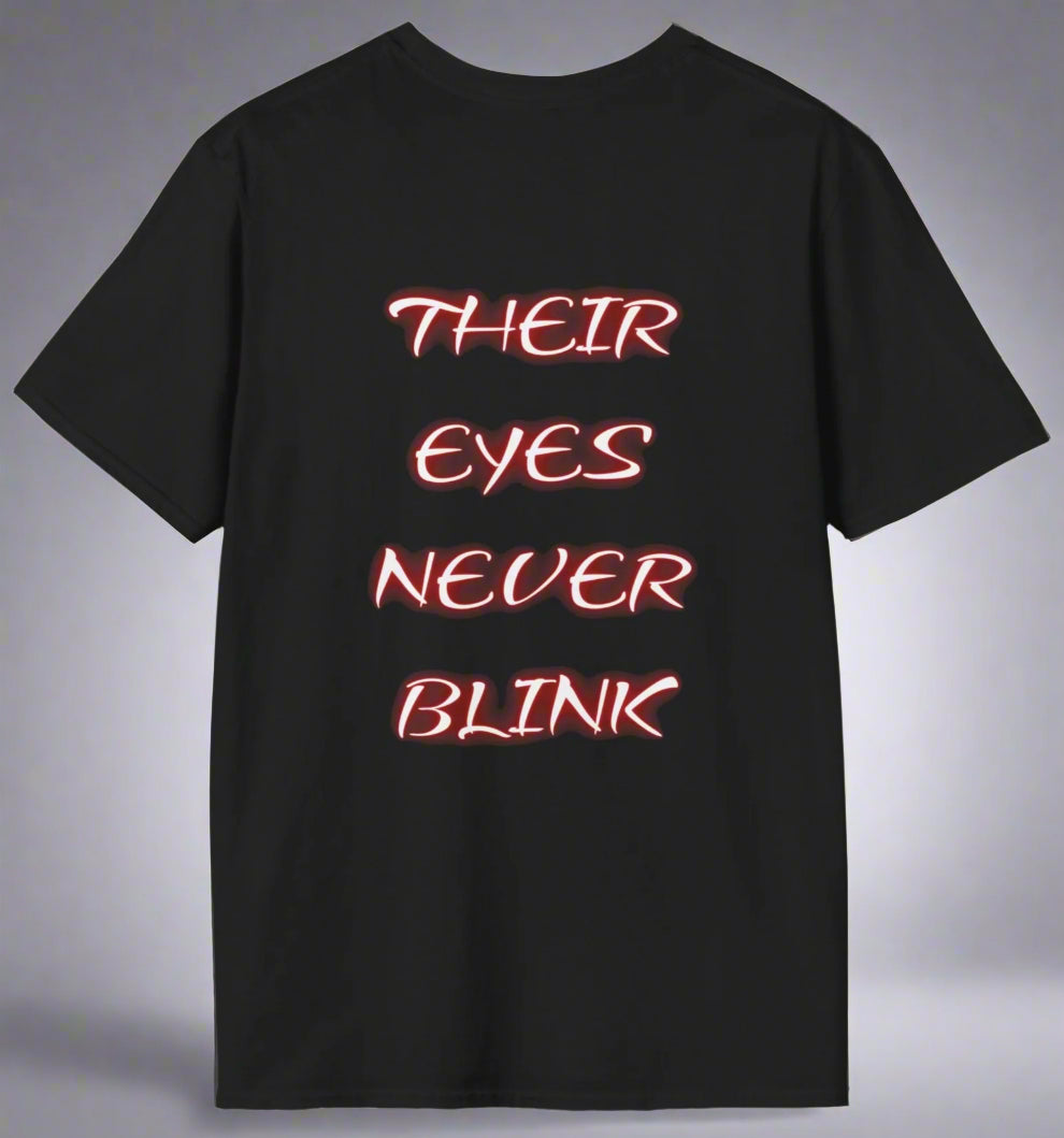 Conspi17Vibe Premium Tee - "I Told you so, their eyes never blink"