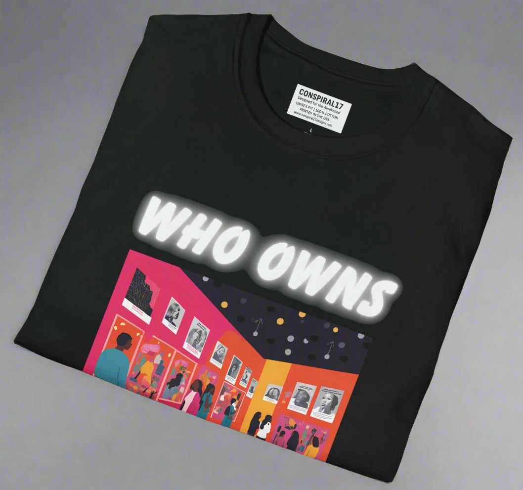 Conspi17Vibe Premium Tee -'Who Owns the Narrative'