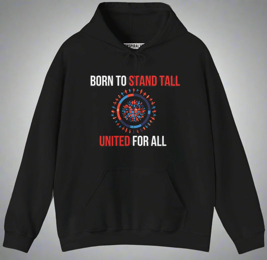 Conspi17Vibe Premium Hoodie - "Born to Stand tall United for all"