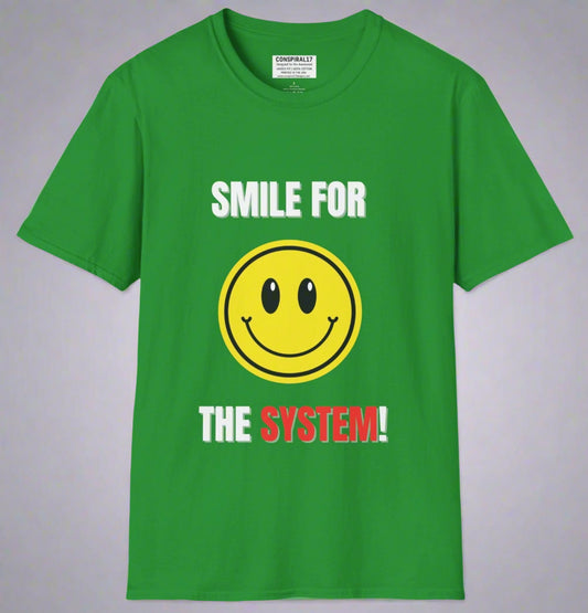 Conspi17Vibe Premium Tee - "SMILE FOR THE SYSTEM YOUR DATA THEIR GOLD"