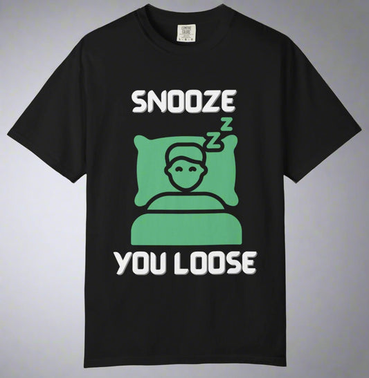 Conspi17Vibe Premium Tee - "Snooze You Loose"